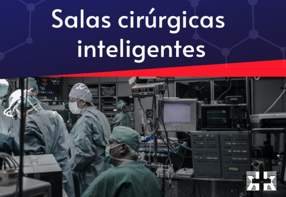 Salas cirúrgicas inteligentes