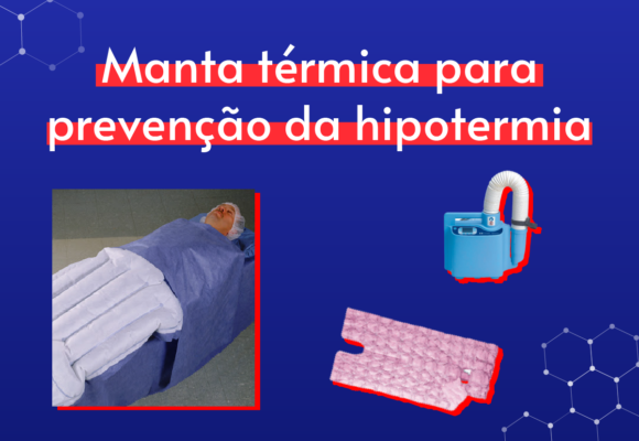 Manta térmica para prevenção da hipotermia