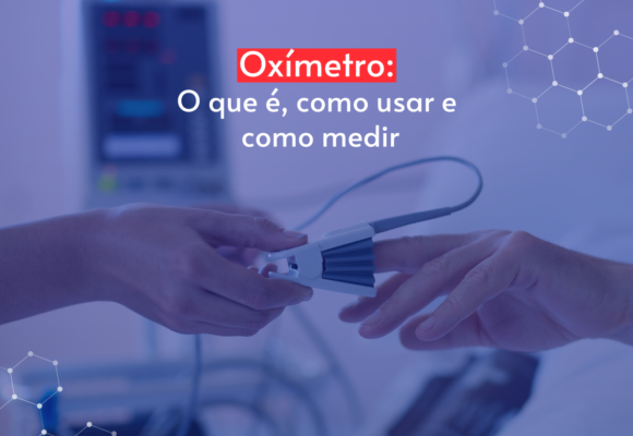 Oxímetro: o que é, como usar e como medir