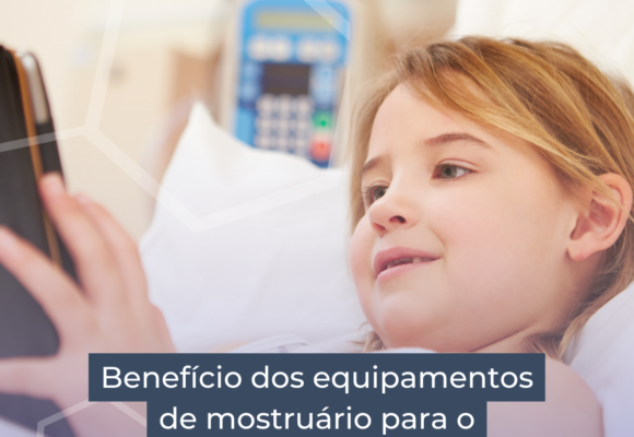 Benefício dos equipamentos de mostruário para o Home Care